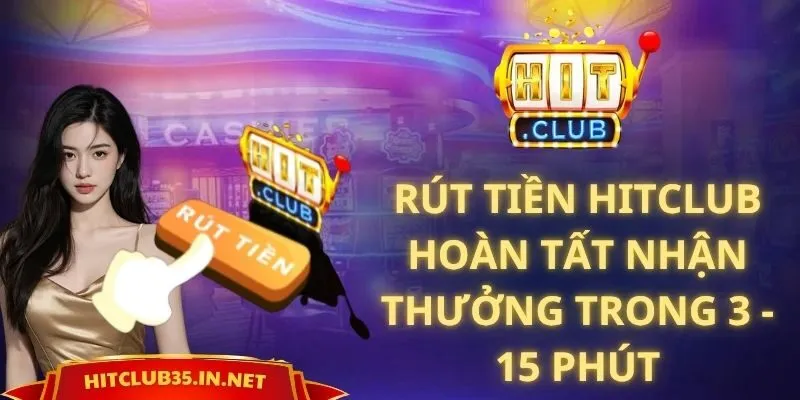 Rút Tiền Hitclub